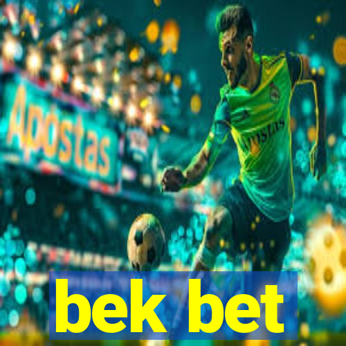 bek bet